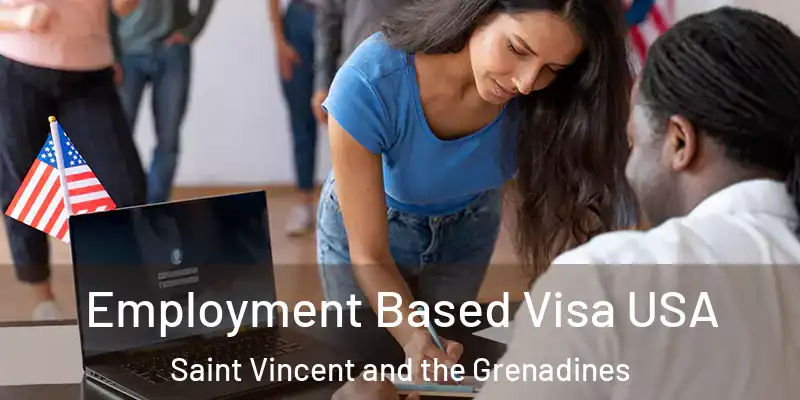  Employment Based Visa USA Saint Vincent and the Grenadines