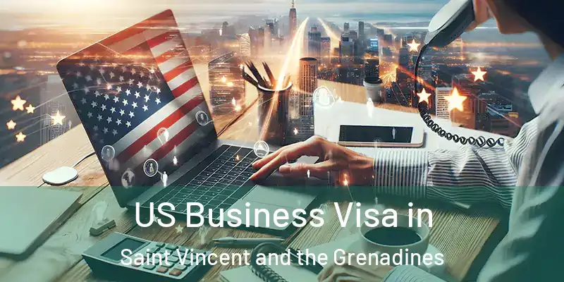  US Business Visa in Saint Vincent and the Grenadines