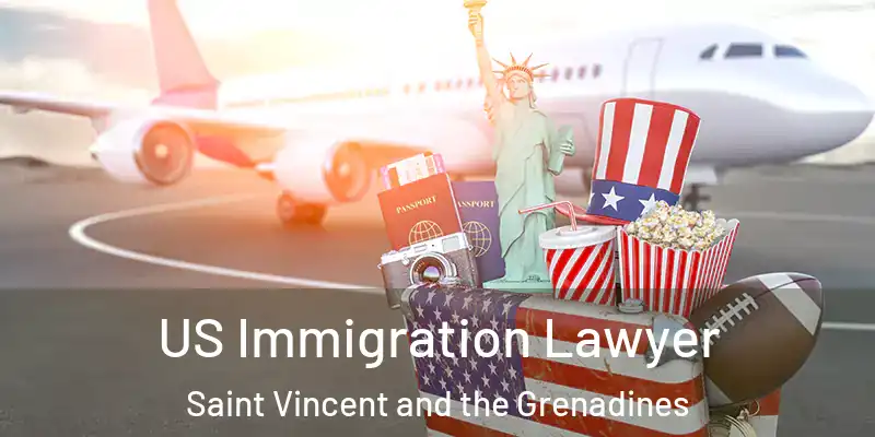  US Immigration Lawyer Saint Vincent and the Grenadines