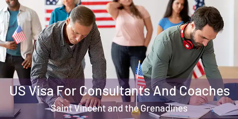  US Visa For Consultants And Coaches Saint Vincent and the Grenadines