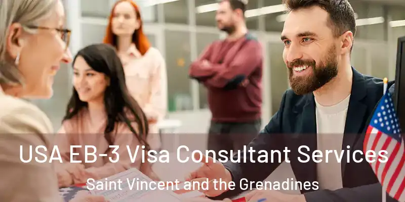  USA EB-3 Visa Consultant Services Saint Vincent and the Grenadines